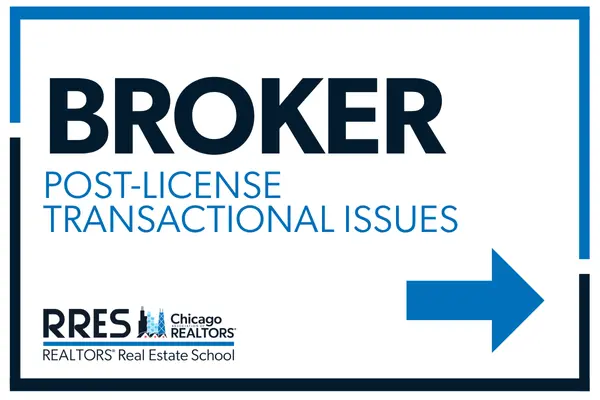 15 Hour Broker Post License Transactional Issues | Part 1 | Self-Paced primary image