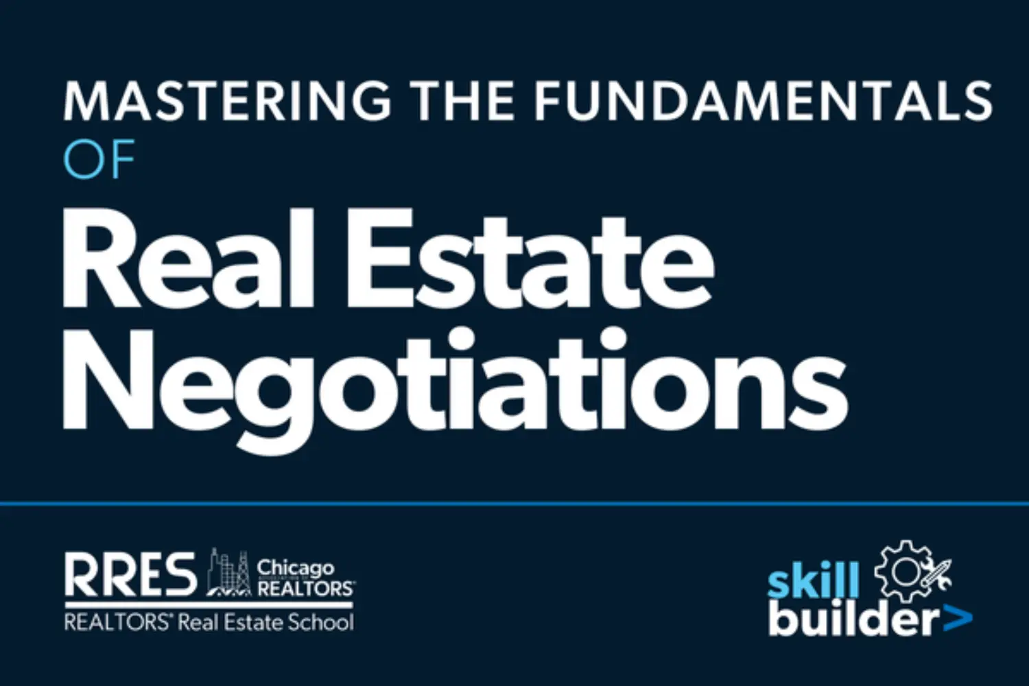 Mastering the Fundamentals of Real Estate Negotiations | Self-Paced primary image
